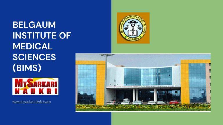 Belgaum Institute of Medical Sciences (BIMS) Recruitment