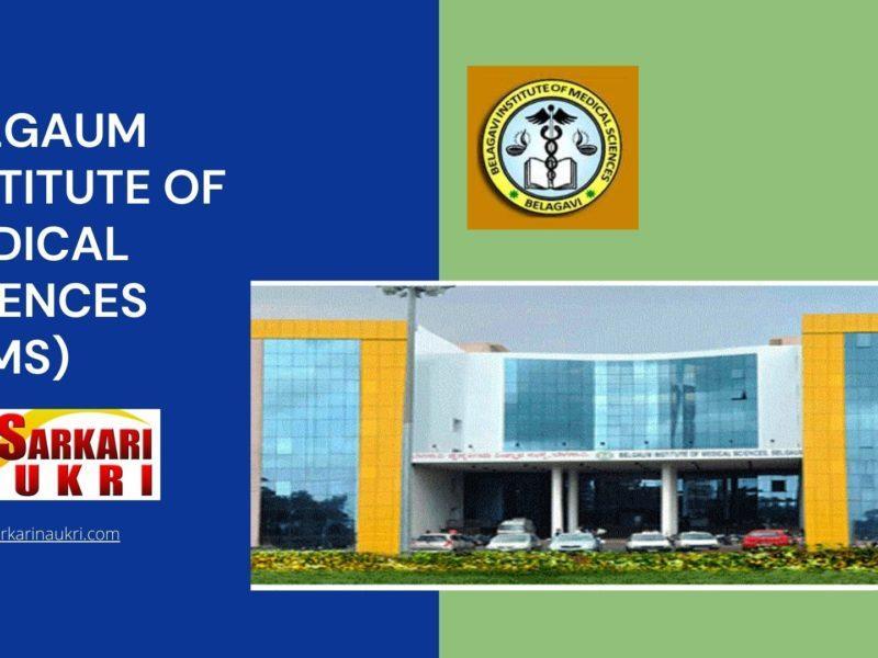 Belgaum Institute of Medical Sciences (BIMS) Recruitment