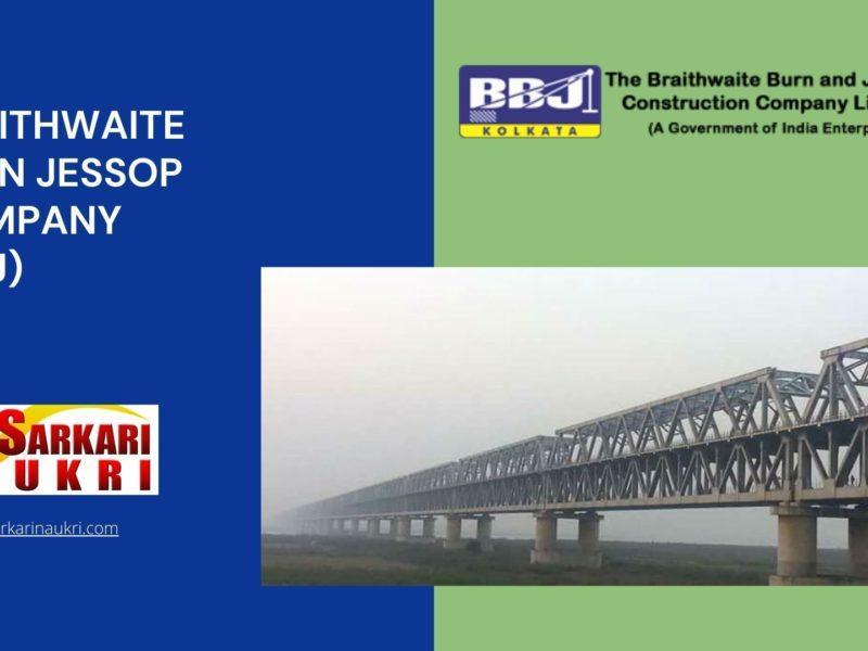 Braithwaite Burn Jessop Company (BBJ) Recruitment