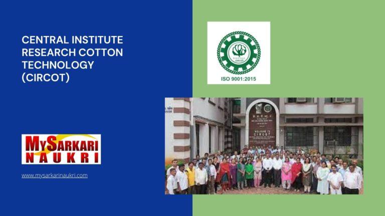 Central Institute Research Cotton Technology (CIRCOT) Recruitment