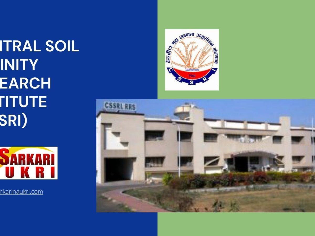 Central Soil Salinity Research Institute (CSSRI) Recruitment