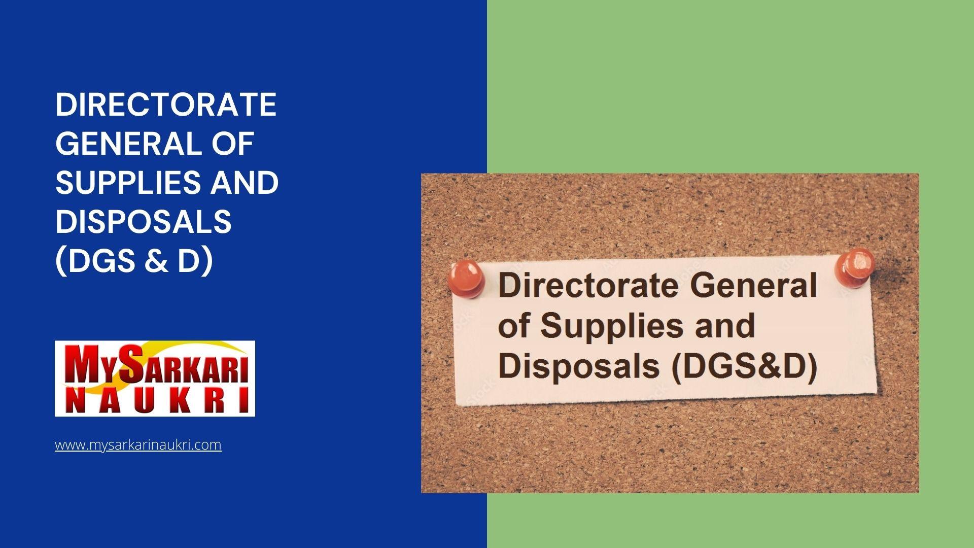 Directorate General of Supplies and Disposals (DGS & D) Recruitment