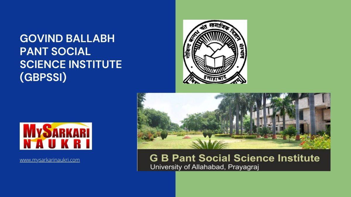 Govind Ballabh Pant Social Science Institute (GBPSSI) Recruitment