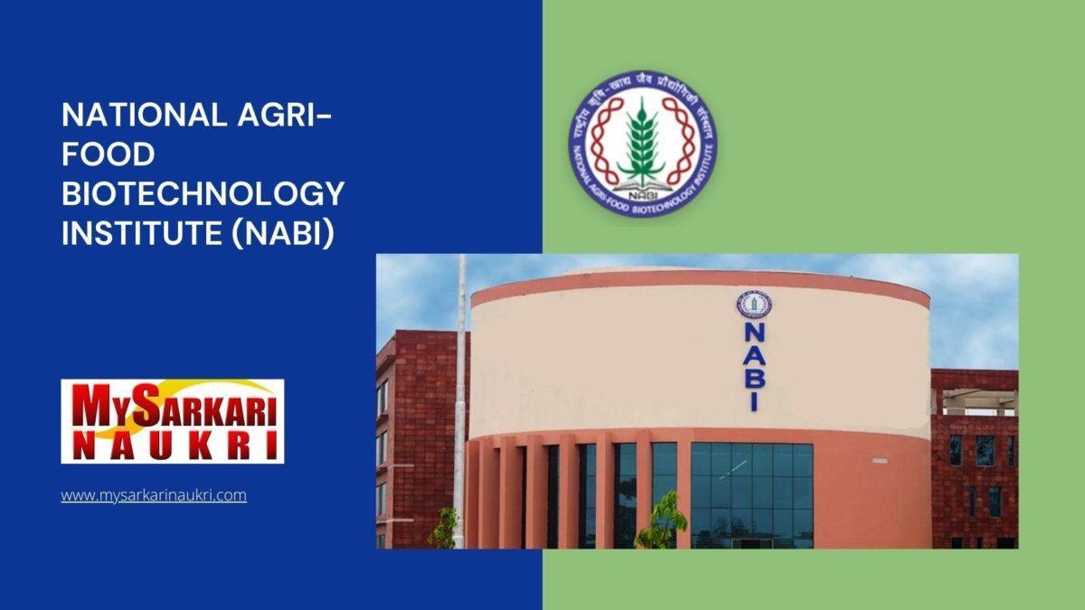 National Agri Food Biotechnology Institute (NABI) Recruitment