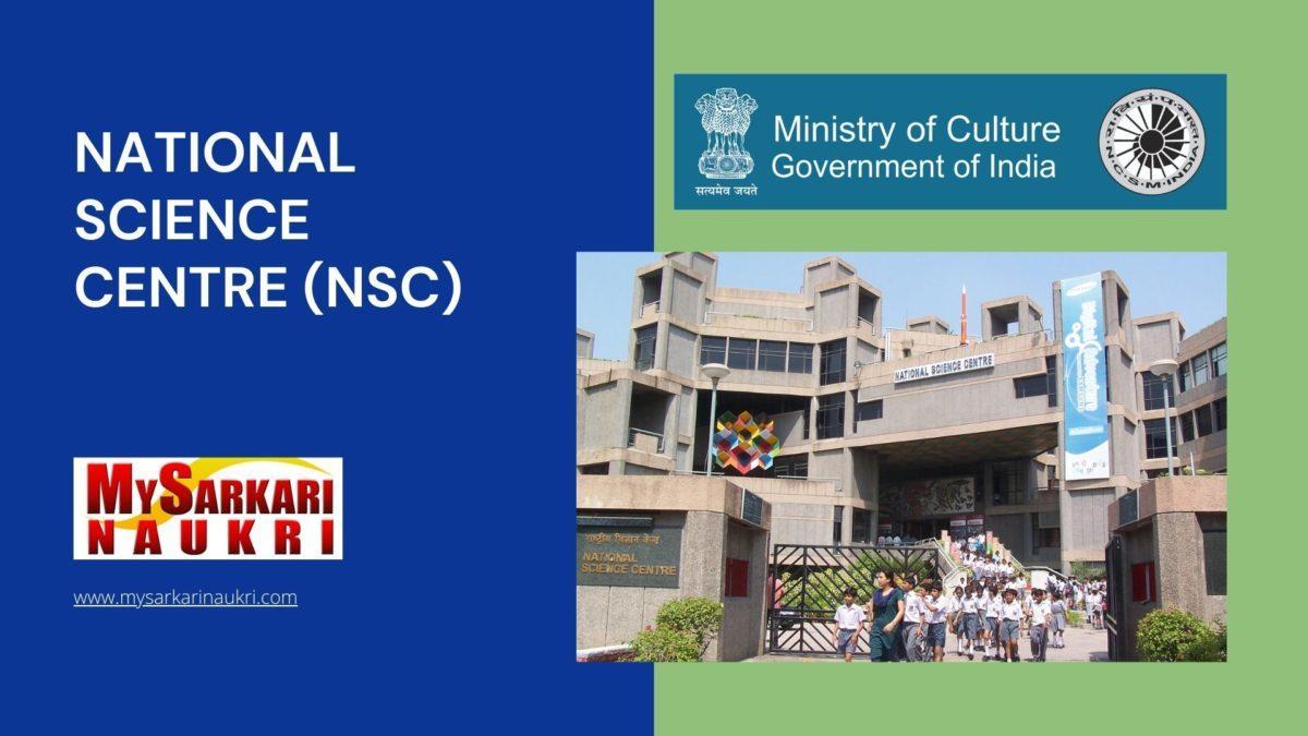 National Science Centre (NSC) Recruitment