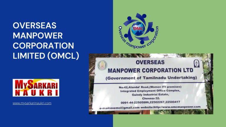 Overseas Manpower Corporation Limited (OMCL) Recruitment