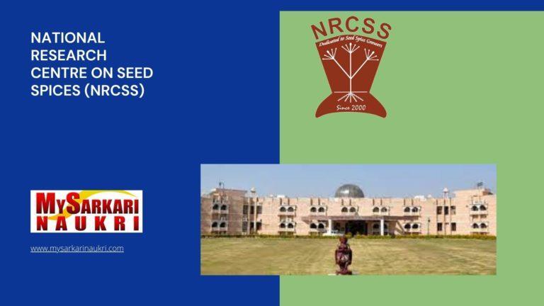 National Research Centre on Seed Spices (NRCSS) Recruitment