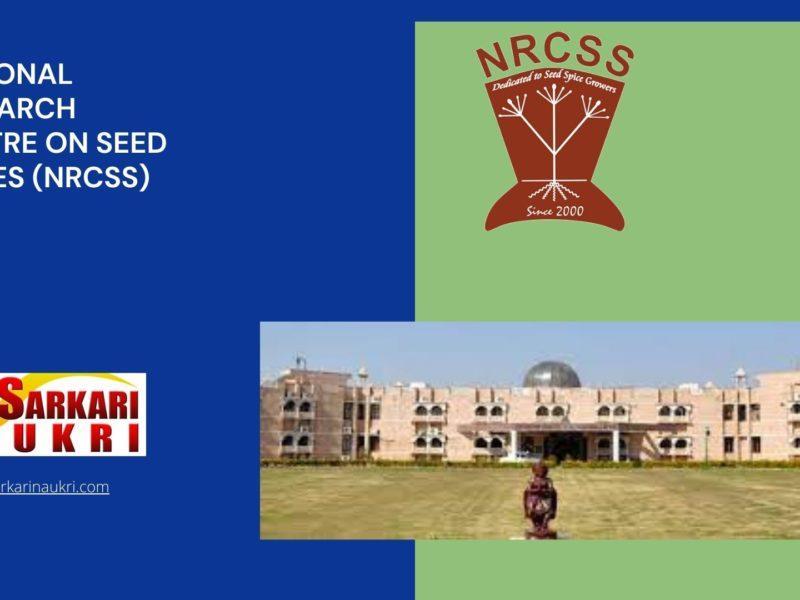 National Research Centre on Seed Spices (NRCSS) Recruitment