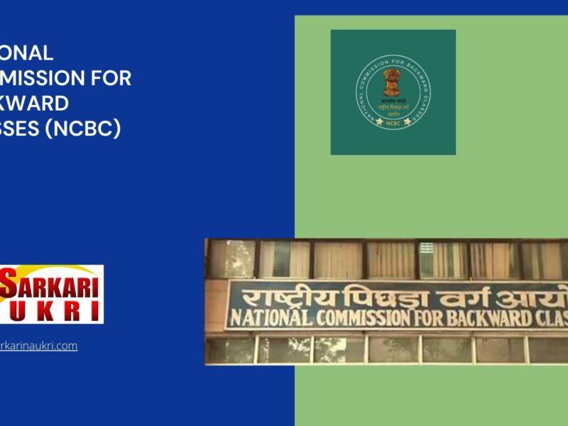 National Commission for Backward Classes (NCBC) Recruitment