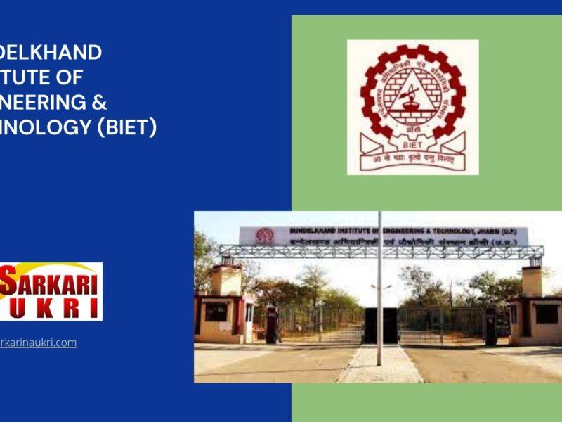 Bundelkhand Institute of Engineering & Technology (BIET) Recruitment
