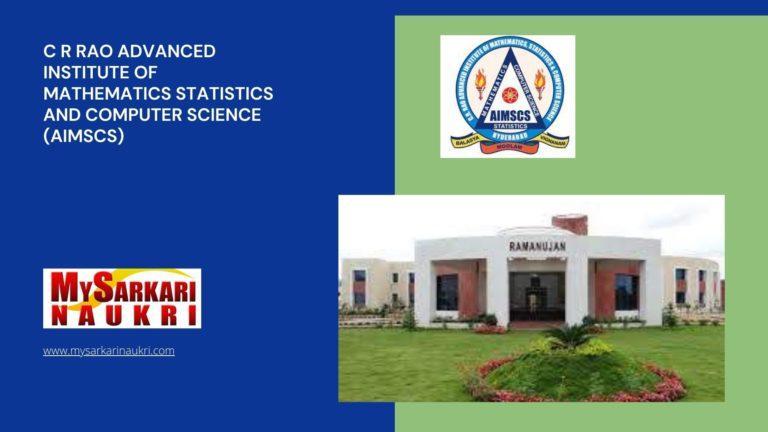 C R Rao Advanced Institute of Mathematics Statistics and Computer Science (AIMSCS) Recruitment