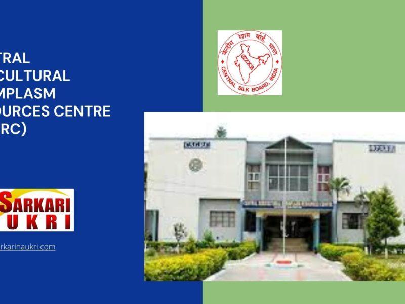 Central Sericultural Germplasm Resources Centre (CSGRC) Recruitment