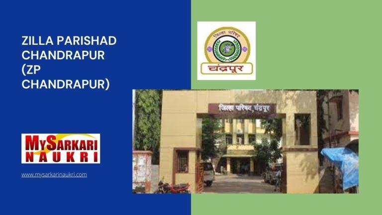 Zilla Parishad Chandrapur (ZP Chandrapur) Recruitment