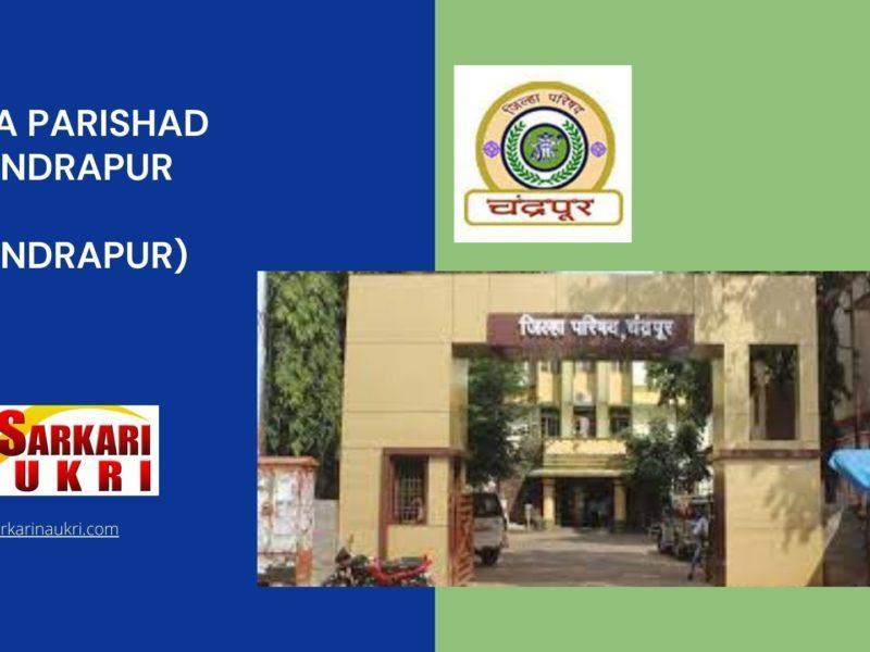 Zilla Parishad Chandrapur (ZP Chandrapur) Recruitment