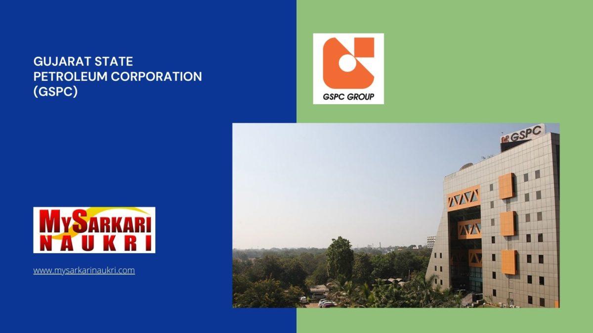Gujarat State Petroleum Corporation (GSPC) Recruitment
