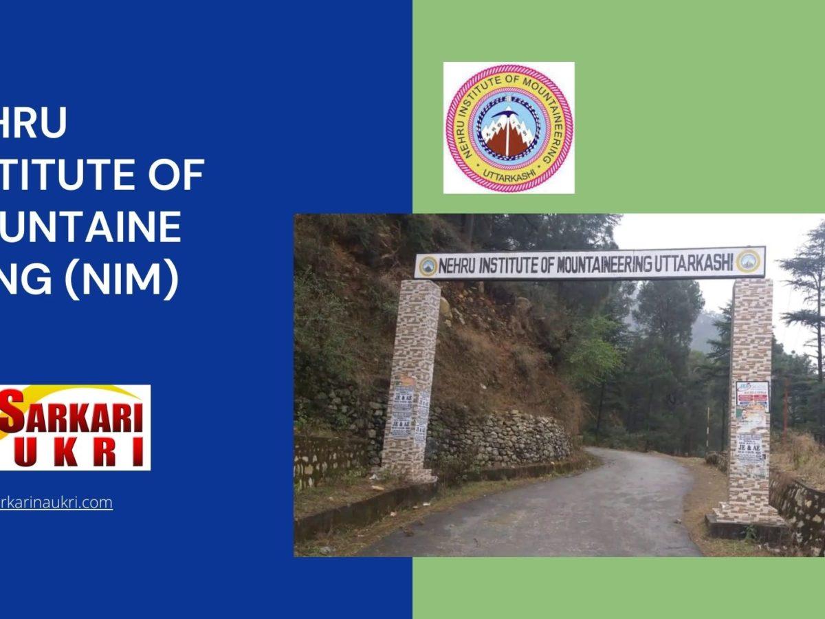 Nehru Institute of Mountaineering (NIM) Recruitment