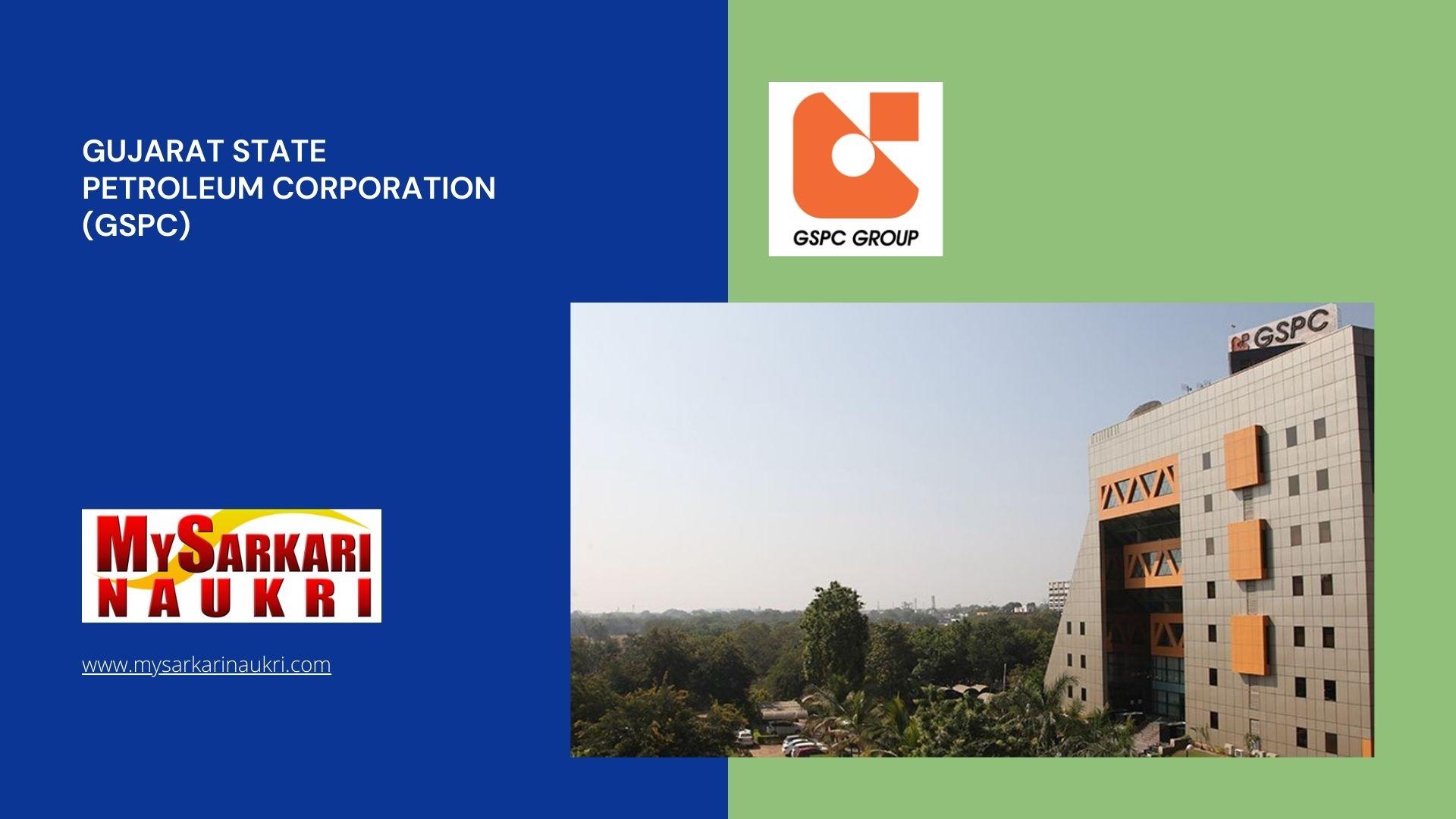 Gujarat State Petroleum Corporation (GSPC) Recruitment MySarkariNaukri En