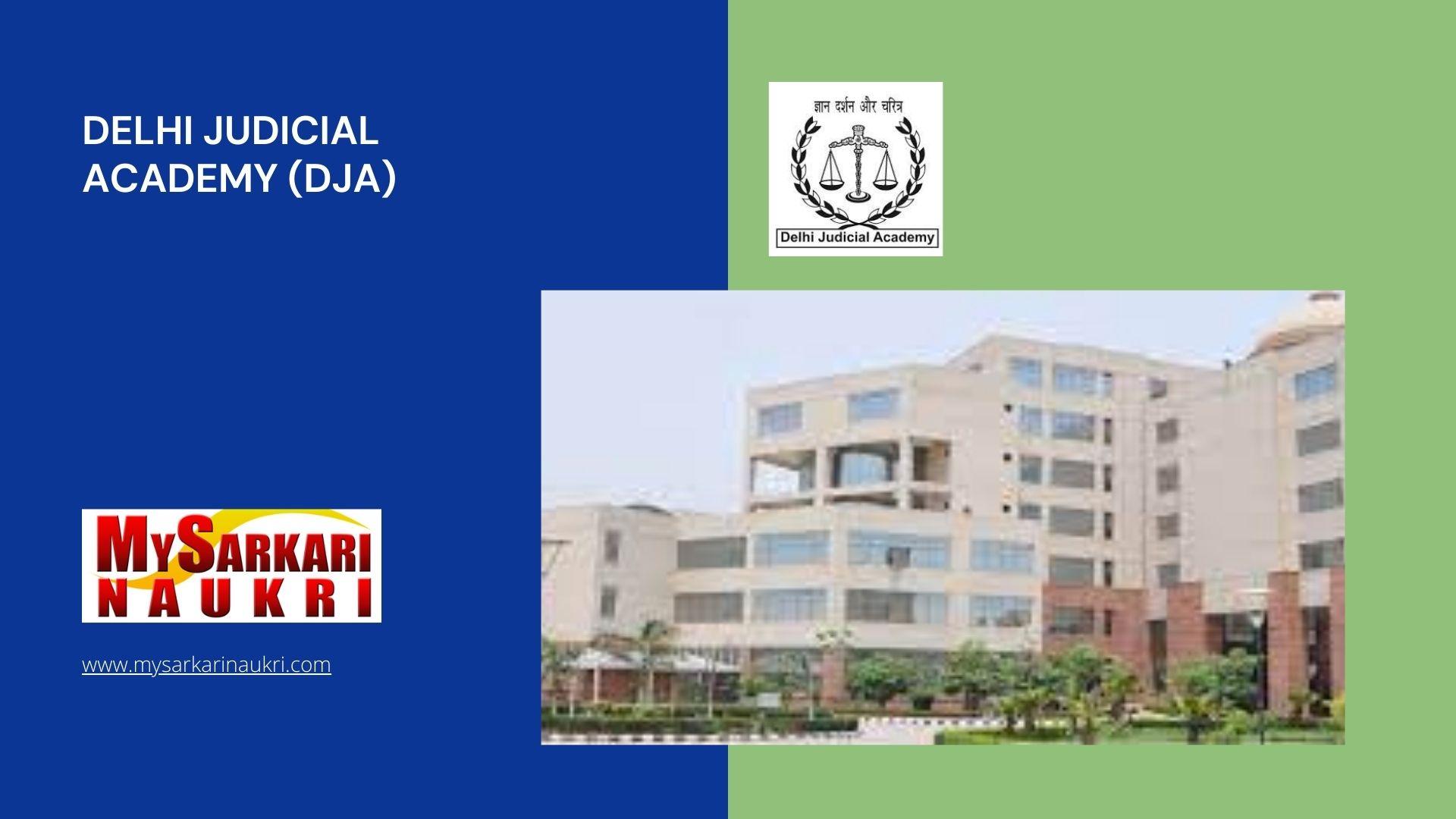 Delhi Judicial Academy (DJA) Recruitment