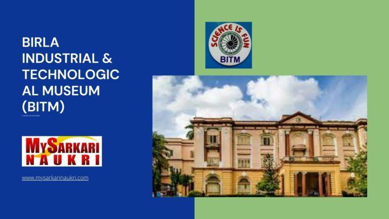 Birla Industrial & Technological Museum (BITM) Recruitment