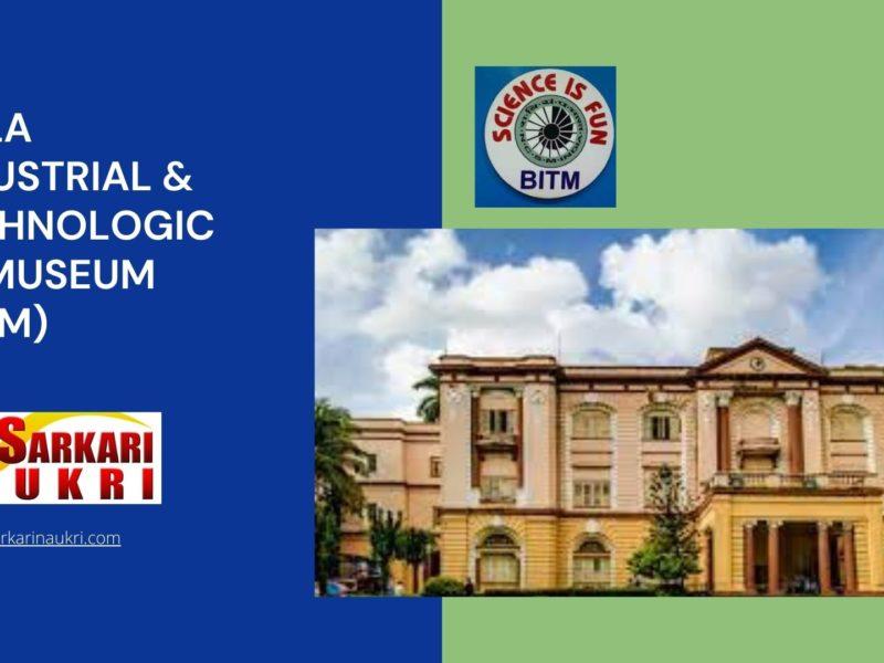 Birla Industrial & Technological Museum (BITM) Recruitment