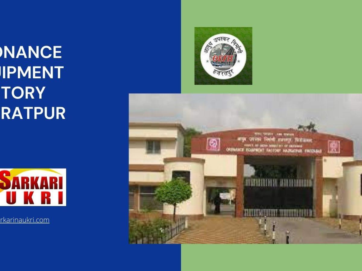 Ordnance Equipment Factory Hazratpur