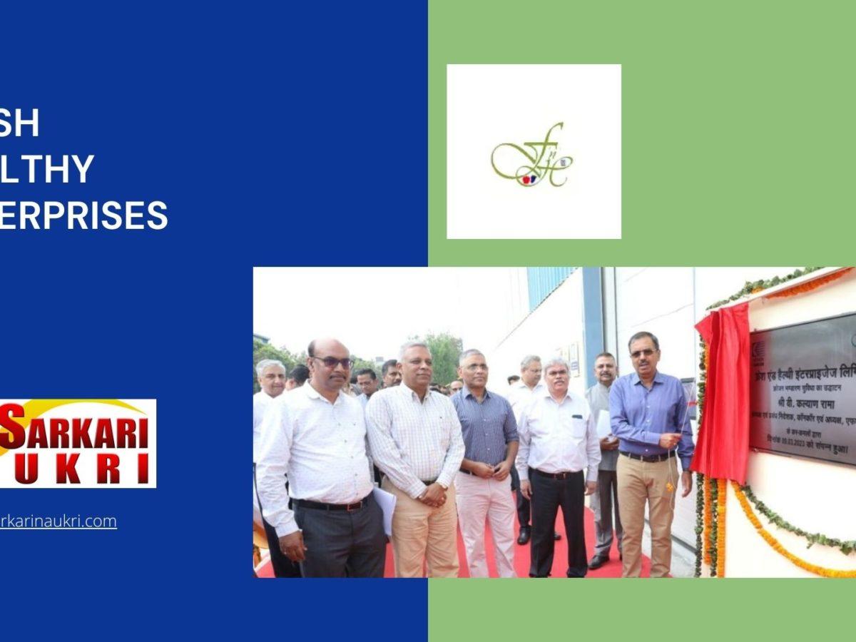 Fresh Healthy Enterprises Ltd Recruitment