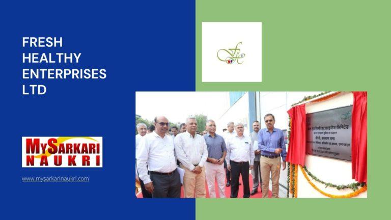 Fresh Healthy Enterprises Ltd Recruitment