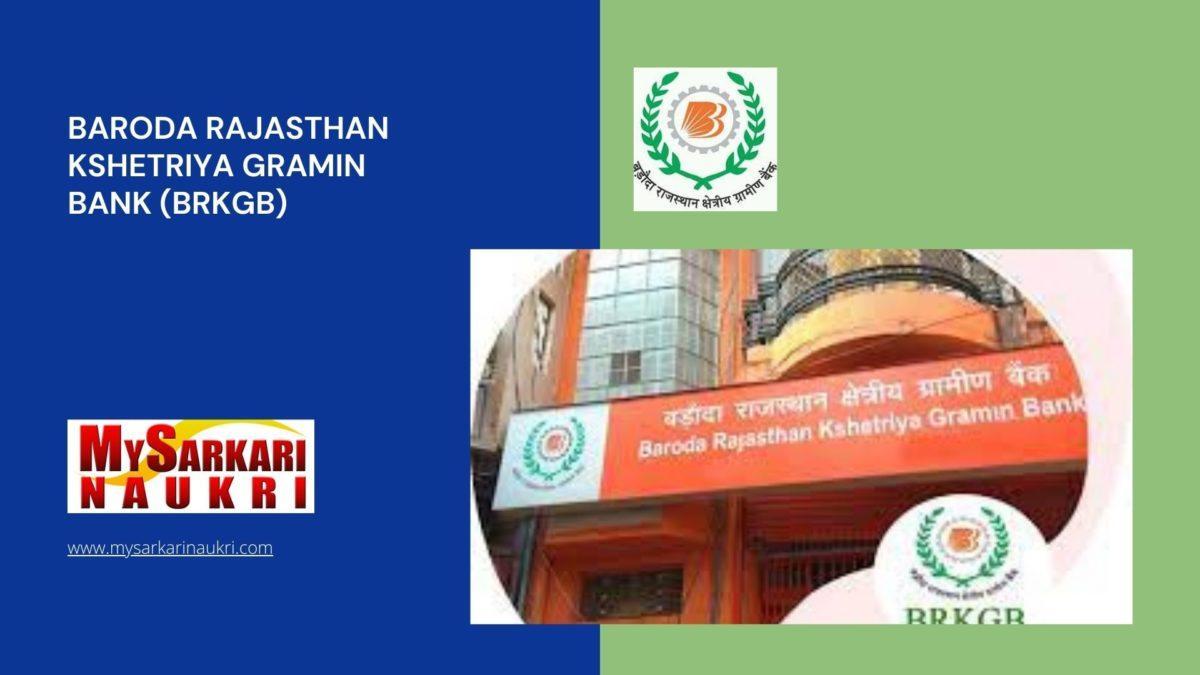 Baroda Rajasthan Kshetriya Gramin Bank (BRKGB) Recruitment