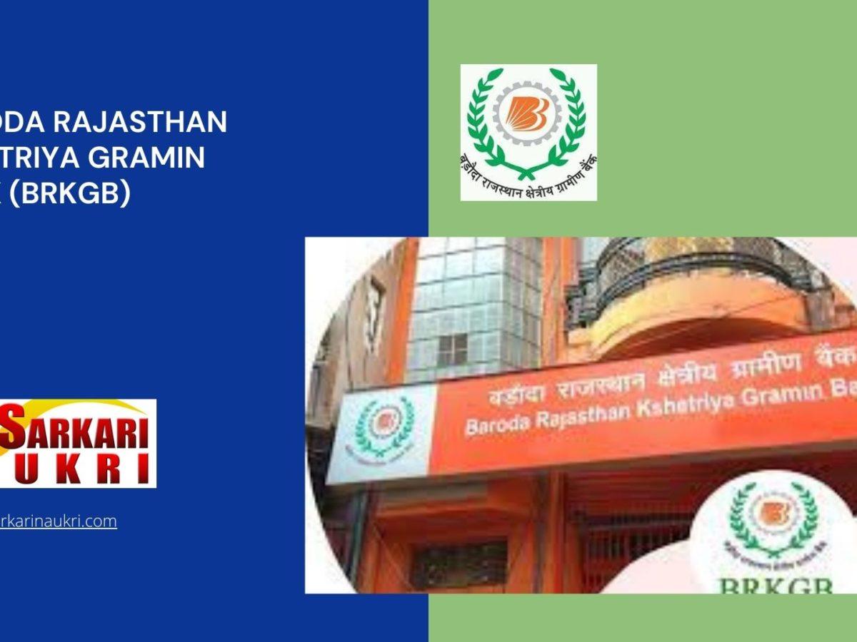 Baroda Rajasthan Kshetriya Gramin Bank (BRKGB) Recruitment