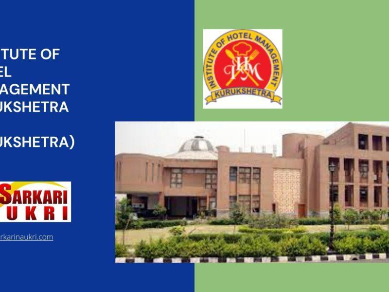Institute of Hotel Management Kurukshetra (IHM Kurukshetra) Recruitment