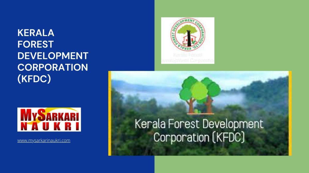 Kerala Forest Development Corporation (KFDC) Recruitment