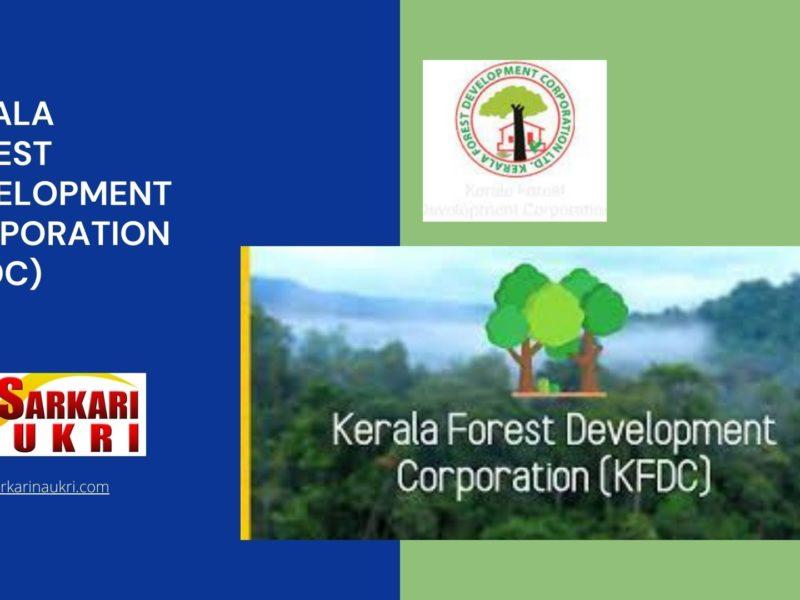 Kerala Forest Development Corporation (KFDC) Recruitment