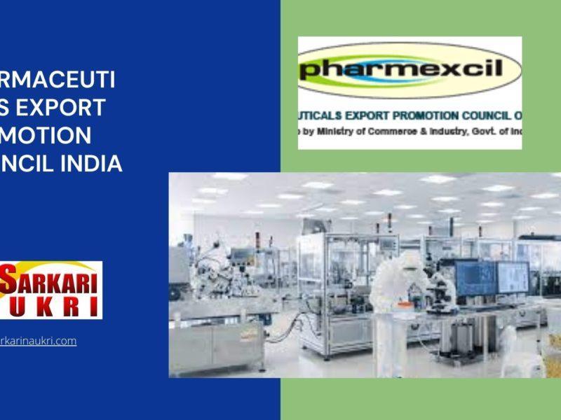Pharmaceuticals Export Promotion Council India Recruitment