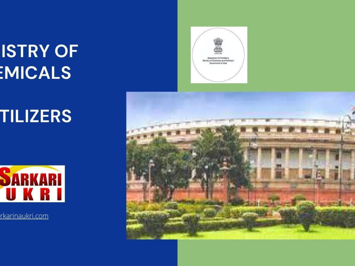 Ministry of Chemicals & Fertilizers Recruitment