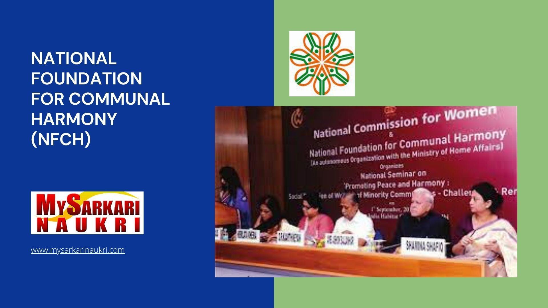 National Foundation for Communal Harmony (NFCH) Recruitment