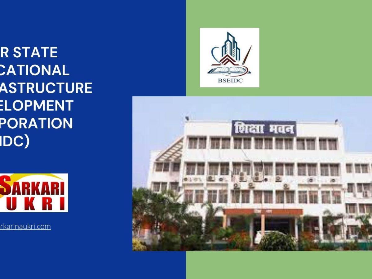 Bihar State Educational Infrastructure Development Corporation (BSEIDC) Recruitment