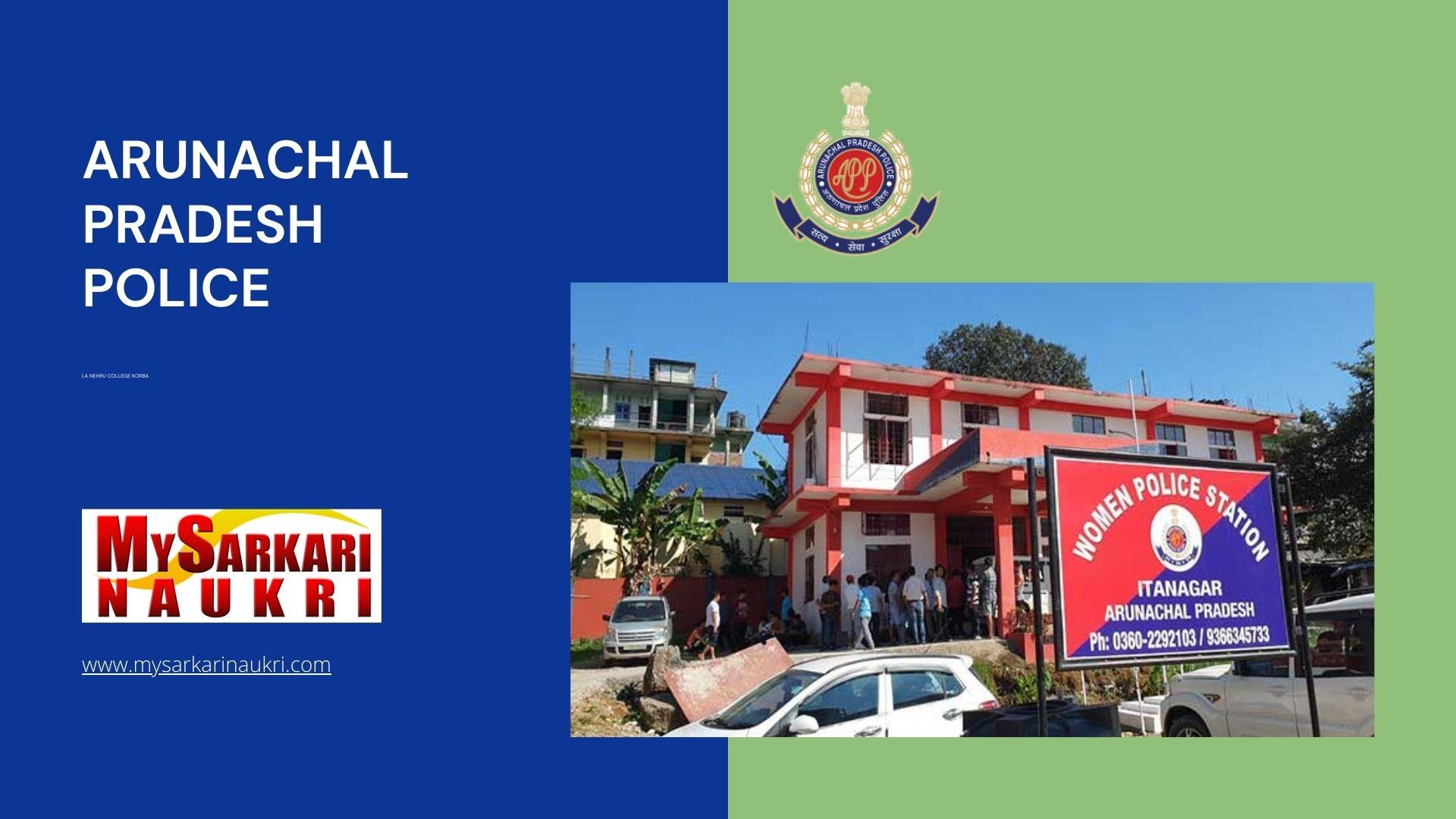 Arunachal Pradesh Police Recruitment