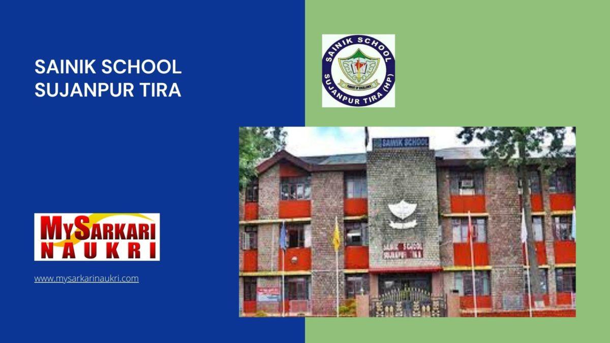 Sainik School Sujanpur Tira Recruitment