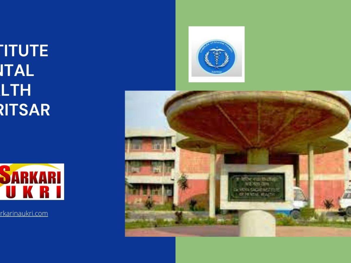 Institute Mental Health Amritsar Recruitment