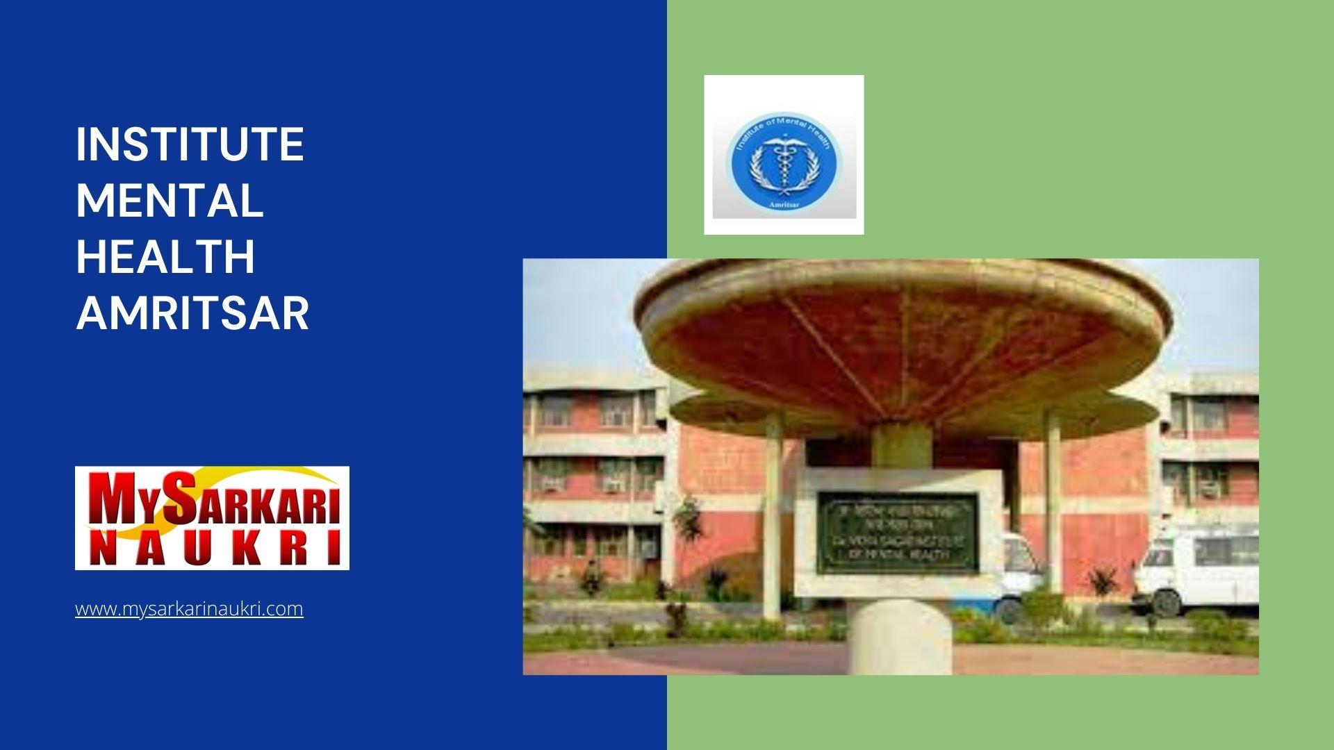 Institute Mental Health Amritsar Recruitment MySarkariNaukri En