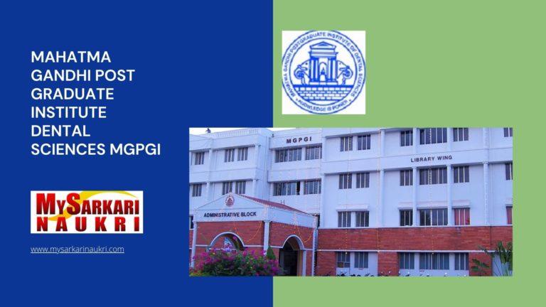 Mahatma Gandhi Post Graduate Institute Dental Sciences Mgpgi Recruitment