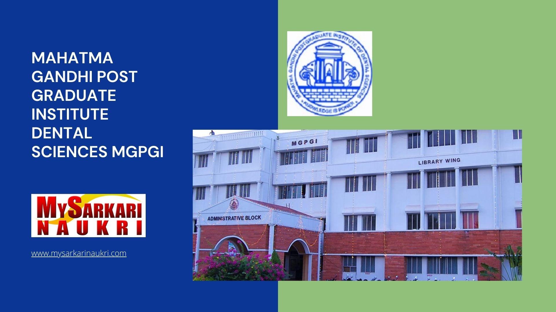 Mahatma Gandhi Post Graduate Institute Dental Sciences Mgpgi Recruitment