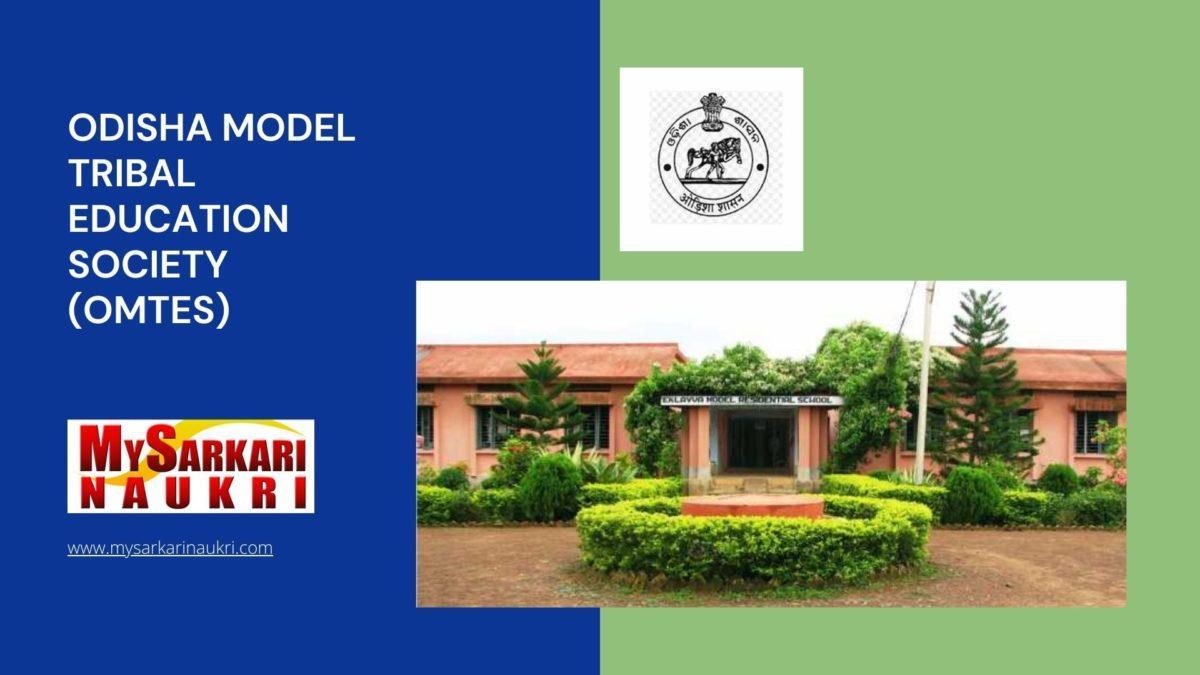 Odisha Model Tribal Education Society (OMTES) Recruitment