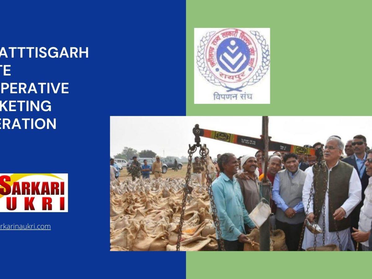 Chhatttisgarh State Cooperative Marketing Federation Recruitment