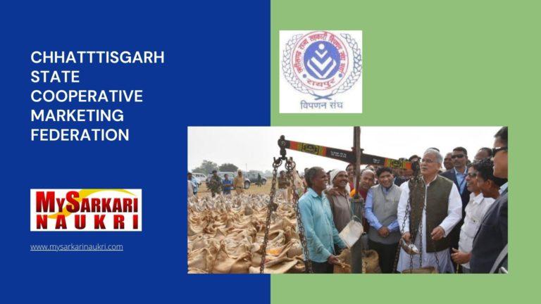 Chhatttisgarh State Cooperative Marketing Federation Recruitment