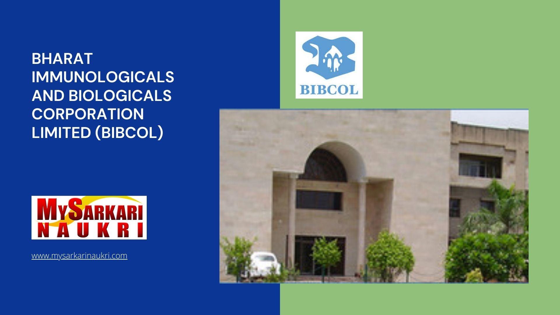 Bharat Immunologicals and Biologicals Corporation Limited (BIBCOL) Recruitment