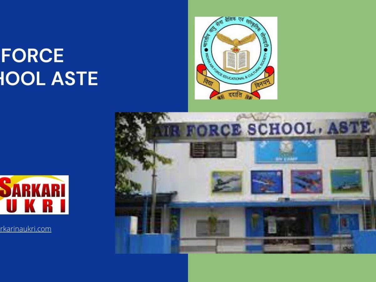Air Force School Aste Recruitment