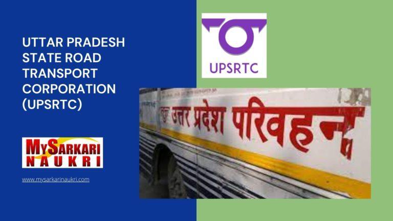 Uttar Pradesh State Road Transport Corporation (UPSRTC) Recruitment