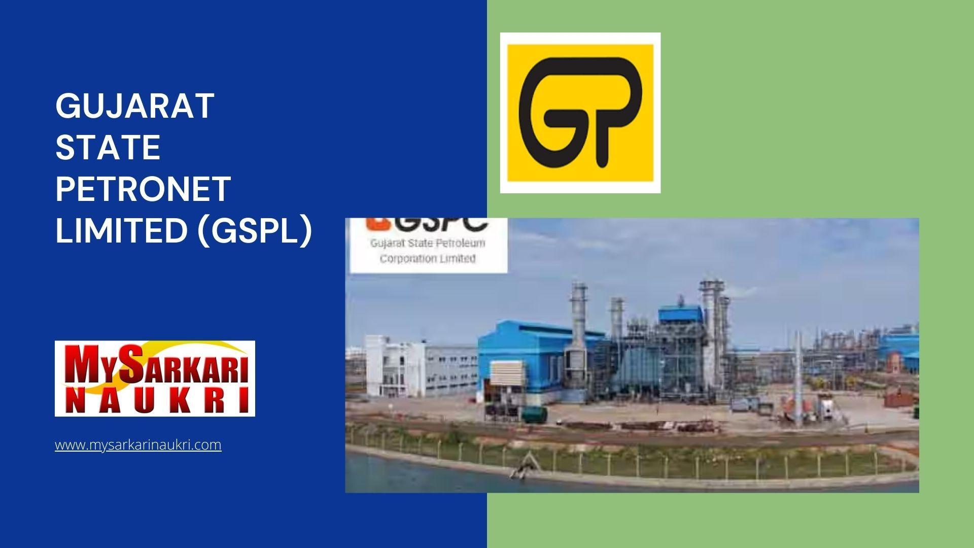 Gujarat State Petronet Limited (GSPL) Recruitment