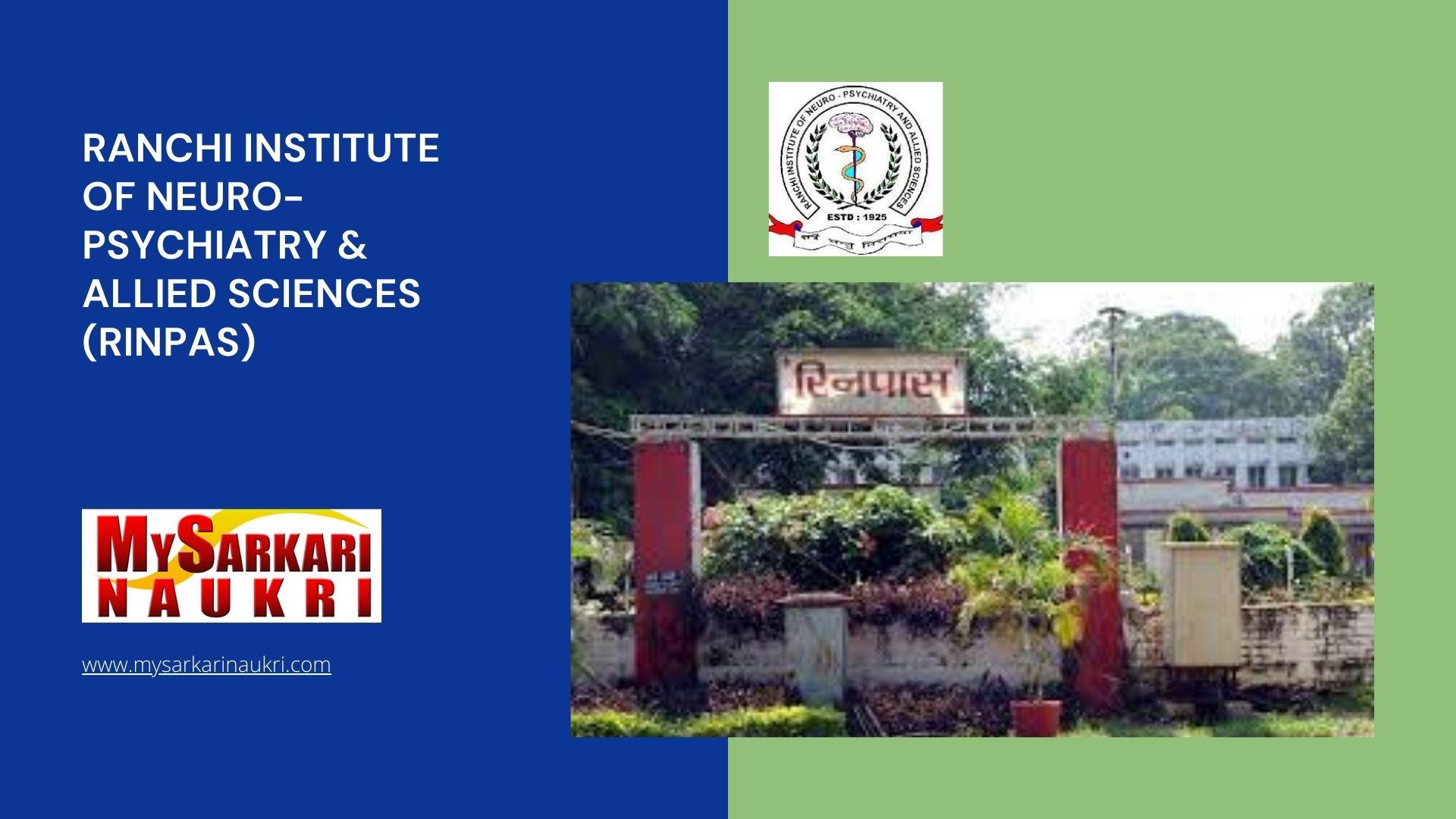 Ranchi Institute of Neuro-Psychiatry & Allied Sciences (RINPAS) Recruitment